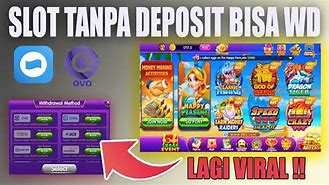 Cara Main Slot Gratis Tanpa Deposit Bisa Wd 2024 Gratis