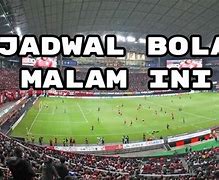 Live Sepak Bola Rcti Malam Ini